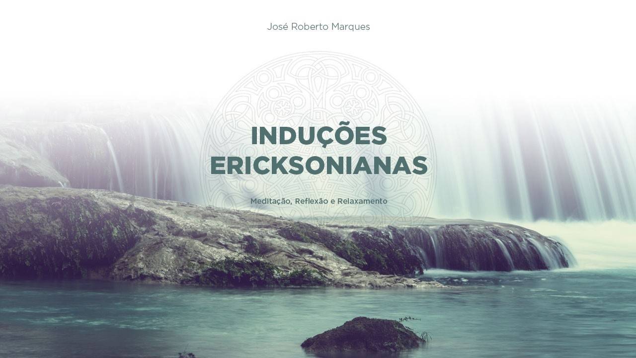 Induções Ericksonianas